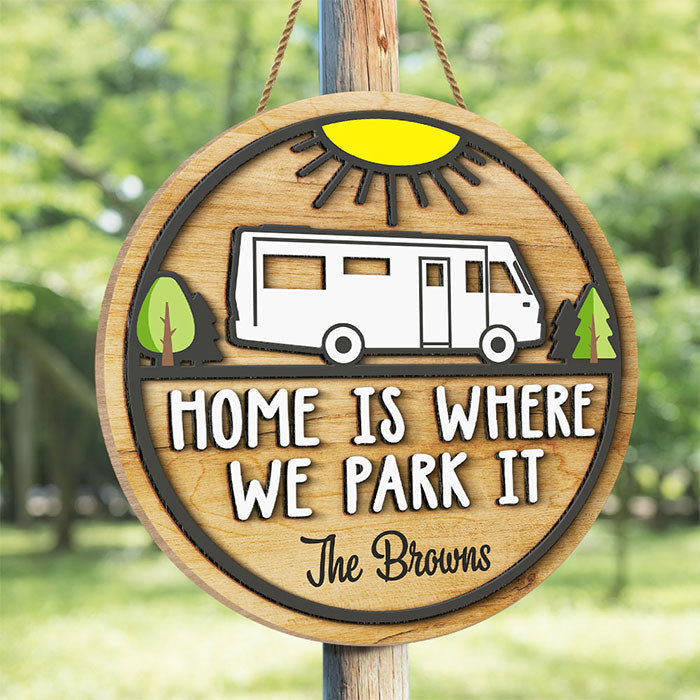 Heme Is Where We Park It - Personalized Shaped Wood Sign, 2 Layers Sign - Gift For Camping Lovers