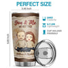 You & Me Annoying Each Other - Personalized Tumbler - Gift For Couple, Husband Wife, Anniversary, Engagement, Wedding, Marriage Gift