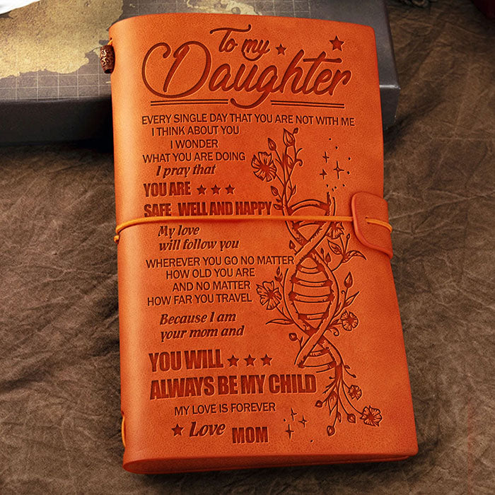 You'll Always Be My Child - Mom To Daughter - Vintage Journal