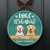Dogs Welcome People Tolerated - Funny Personalized Dog Door Sign