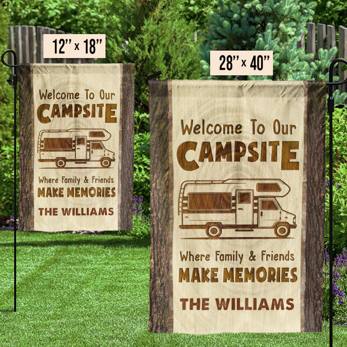 Welcome To Our Campsite & Make Memories - Personalized Flag - Gift For Camping Lovers