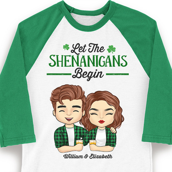 Let The Shenanigans Begin - Gift For Couples, Husband Wife, Personalized St. Patrick's Day Unisex Raglan Shirt
