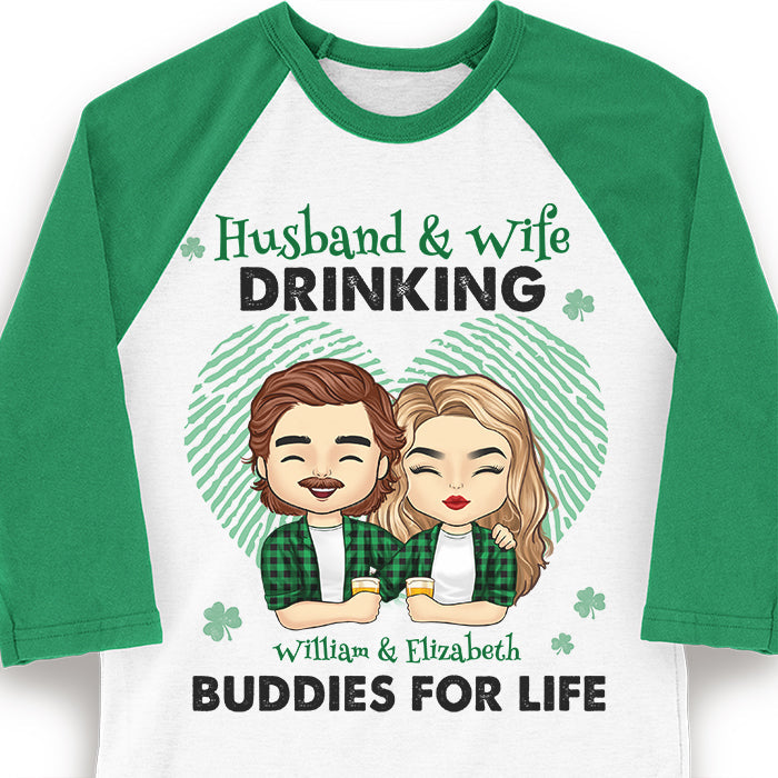 We're Drinking Buddies For Life - Gift For Couples, Husband Wife, Personalized St. Patrick's Day Unisex Raglan Shirt