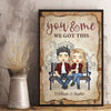 You And Me, We Got This - Gift For Couples, Personalized Vertical Poster