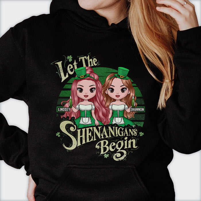 Let The Shenanigans Begin - Gift For Bestie, St. Patrick's Day, Personalized T-shirt, Hoodie