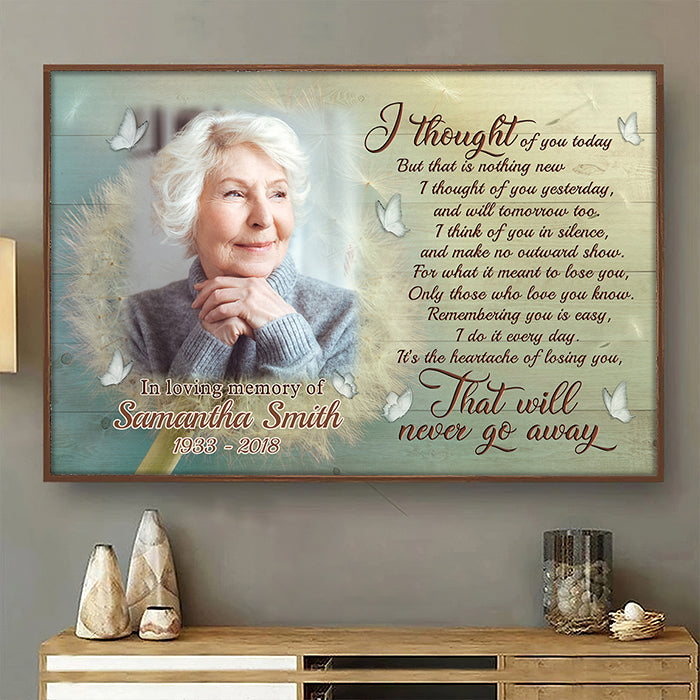 It's The Heartache Of Losing You - That Will Never Go Away - Upload Image, Personalized Horizontal Poster