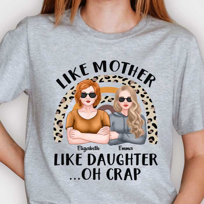 Oh Crap Like Mother Like Daughter - Gift For Mom, Grandma - Personalized Unisex T-shirt, Hoodie