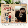 All Of Me Loves All Of You - Gift For Couples, Personalized Photo Frame