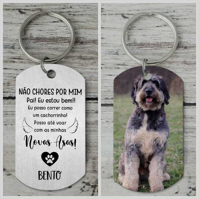 Não Chores Por Mim, Estou Bem!! - Carregar Imagem - Personalized Keychain Portuguese
