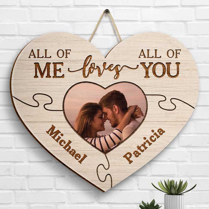 All Of Me Loves All Of You - Upload Image, Gift For Couples, Husband Wife - Personalized Shaped Wood Sign