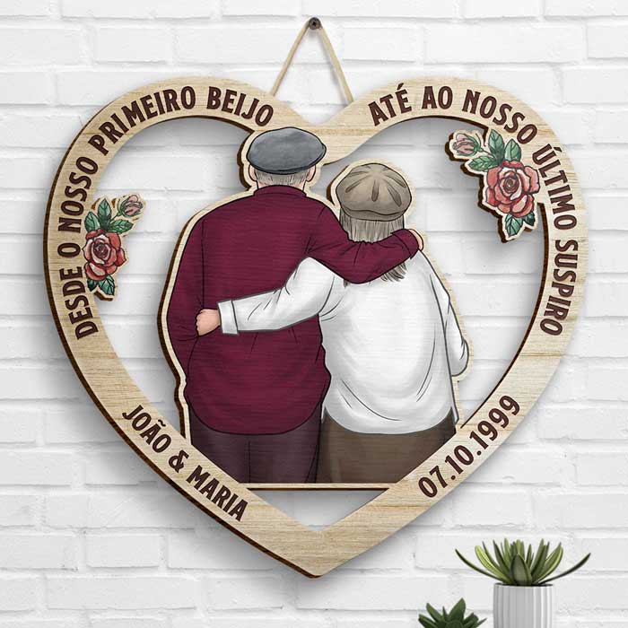 Abraço De Casal Desde O Nosso Primeiro Beijo Até Ao Nosso Último Suspiro - Gift For Couples, Husband Wife, Personalized Shaped Wood Sign Portuguese