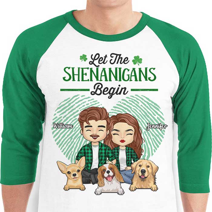 Let The Shenanigans Begin, Couple And Pets - Gift For Couples, Husband Wife, Personalized St. Patrick's Day Unisex Raglan Shirt