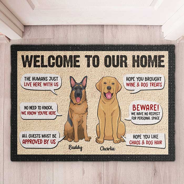 Welcome To Our Home - Dog Sayings, Gift For Dog Lovers - Personalized Decorative Mat
