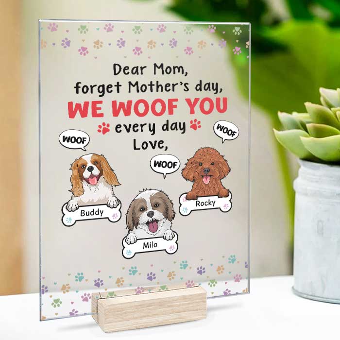 We Woof You Every Day - Gift For Mother's Day, Personalized Acrylic Plaque