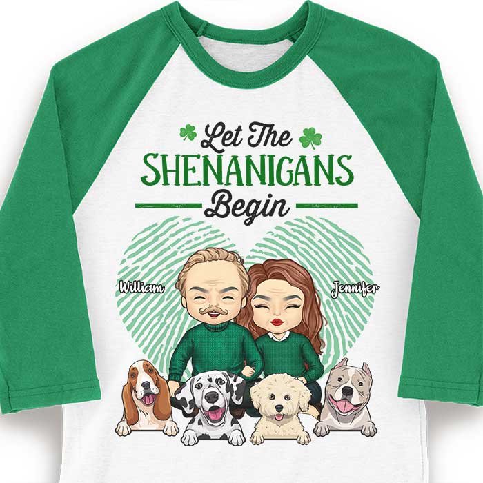Let The Shenanigans Begin, Couple And Pets - Gift For Couples, Husband Wife, Personalized St. Patrick's Day Unisex Raglan Shirt