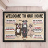 Welcome To Our Home - Dog Sayings, Gift For Dog Lovers - Personalized Decorative Mat