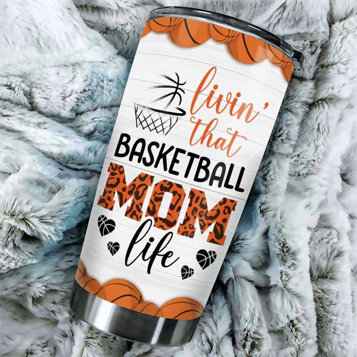 Livin' That Basketball Mom Life - Gift For Mom, Personalized Tumbler