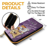 Life Is Better With Dogs - Dog & Cat Personalized Custom Leather Long Wallet - Gift For Dog Lovers, Mom