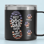 I Woof You Every Day - Dog Personalized Custom 14oz Stainless Steel Tumbler With Handle - Gift For Dad, Dog Lovers