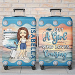 Just A Girl Who Loves Cruising - Travel Personalized Custom Luggage Cover - Holiday Vacation Gift, Gift For Cruise Lovers, Women