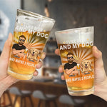 I Like Beer And My Dogs - Dog Personalized Custom Beer Glass - Father's Day, Gift For Dad, Dog Lovers, Men