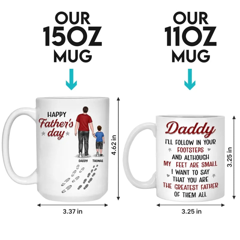 Always Follow In Your Footsteps - Family Personalized Custom Mug - Father's Day, Gift For Dad