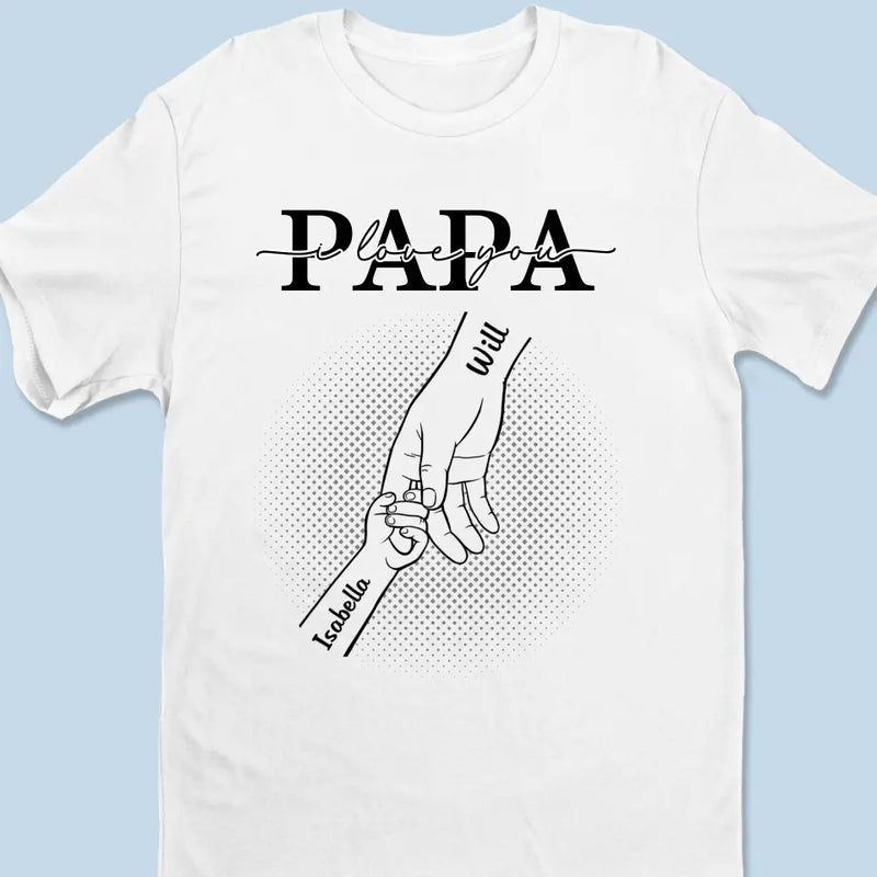 Thank You Dad, We Love You - Family Personalized Custom Unisex T-shirt, Hoodie, Sweatshirt - Father's Day, Gift For Dad, Grandpa