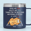 Thanks For The Belly Rubs And Scooping Up My Poo - Cat Personalized Custom 14oz Stainless Steel Tumbler With Handle - Gift For Pet Owners, Pet Lovers