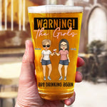 The Girls Are Drinking Again - Bestie Personalized Custom Beer Glass - Gift For Bestie, BFF, Sisters