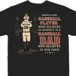 Behind Every Baseball Player - Family Personalized Custom Back Printed Unisex T-shirt, Hoodie, Sweatshirt - Gift For Dad, Baseball Players, Baseball Fans