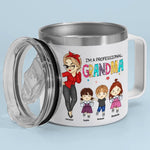 I'm Not Retired, I'm A Professional Grandma - Family Personalized Custom 14oz Stainless Steel Tumbler With Handle - Gift For Grandma, Grandparent