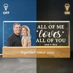 Custom Photo All Of Me Loves All Of You - Couple Personalized Custom Acrylic Letters 3D LED Night Light - Gift For Husband, Wife, Couple