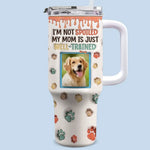 Custom Photo My Mom Is Just Well-Trained - Dog & Cat Personalized Custom 3D Inflated Effect Printed 40 Oz Stainless Steel Tumbler With Handle - Gift For Mom, Dog Lovers