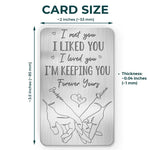 I Loved You, Forever Yours - Couple Personalized Custom Aluminum Wallet Card - Gift For Husband, Wife, Couple