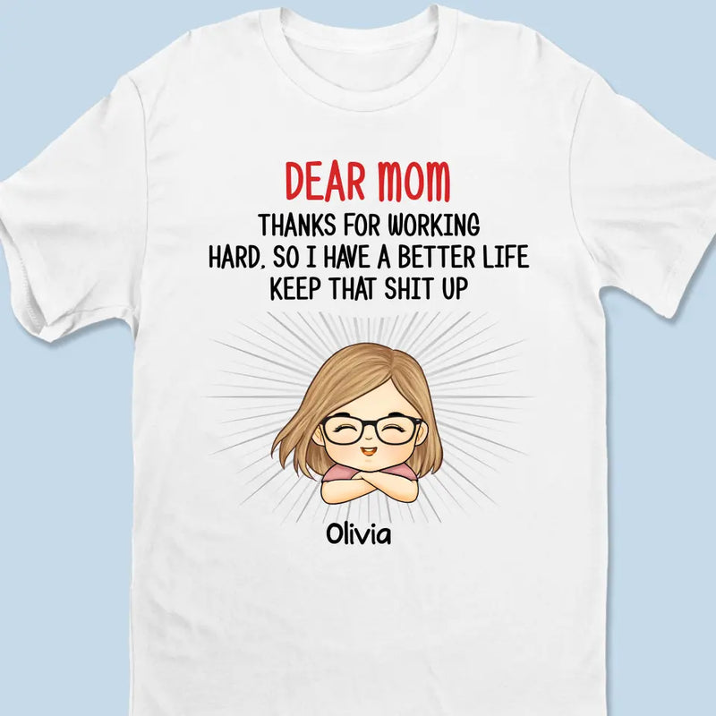 Thanks For Working Hard, So We Have A Better Life - Family Personalized Custom Unisex T-shirt, Hoodie, Sweatshirt - Gift For Family Members