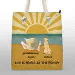 Life Is Better At The Beach - Dog Personalized Custom Beach Bag - Summer Vacation Gift For Dog Lovers