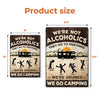 Alcoholics Go To Meetings - Camping Personalized Custom Home Decor Metal Sign - House Warming Gift For Best Friends, BFF, Camping Lovers