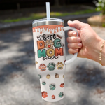 Custom Name Best Dog Mom Gifts - Personalized 40 Oz Tumbler With Handle