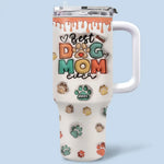 Custom Name Best Dog Mom Gifts - Personalized 40 Oz Tumbler With Handle