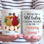 We're Old And Bonkers - Bestie Personalized Custom Mug - Gift For Best Friends, Sisters