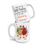 We're Old And Bonkers - Bestie Personalized Custom Mug - Gift For Best Friends, Sisters