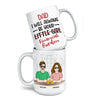 I Will Always Be Your Little Girl - Family Personalized Custom Mug - Gift For Dad, Grandpa