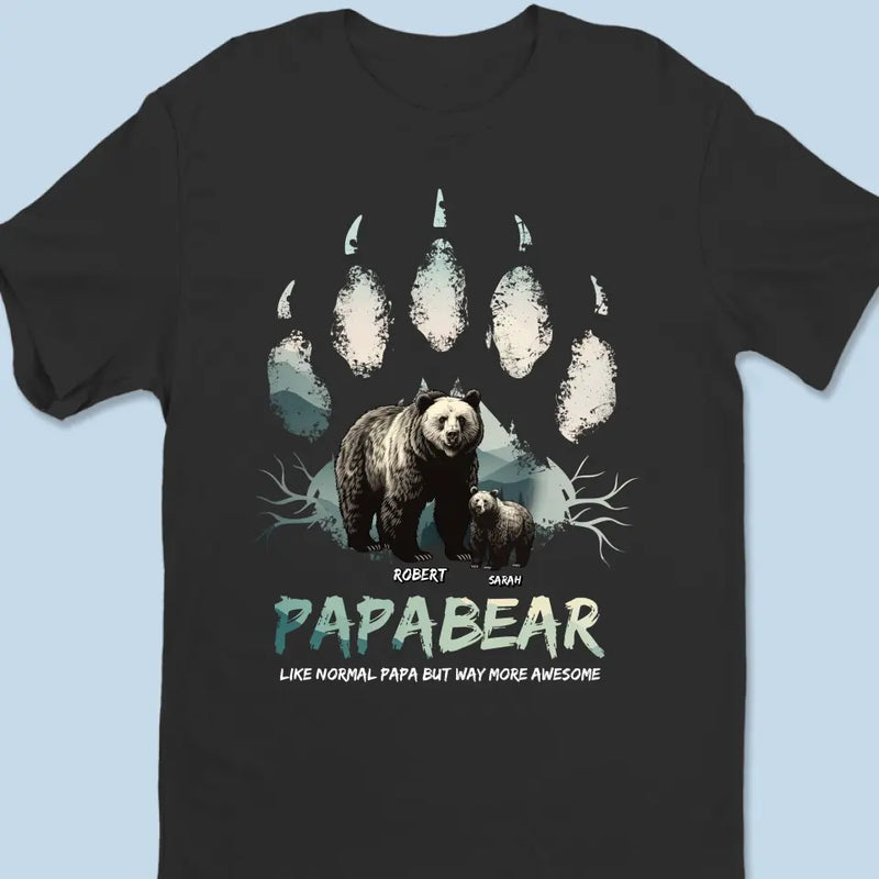 Papa Bear Showed Me Strength Isn't All About Muscles - Family Personalized Custom Unisex T-shirt, Hoodie, Sweatshirt - Gift For Dad, Grandpa