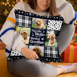 Custom Photo You Are Always My Favorite Hello - Memorial Personalized Custom Pillow - Sympathy Gift For Dog Lovers, Pet Owners