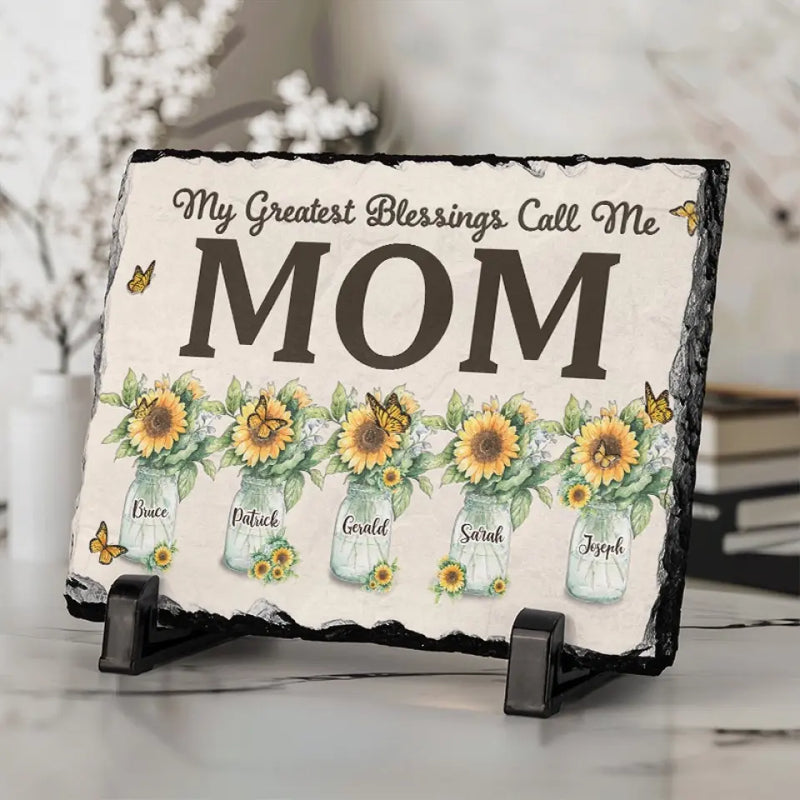 My Greatest Blessings Call Me Mom - Family Personalized Custom Rectangle Shaped Stone With Stand - Gift For Mom, Grandma
