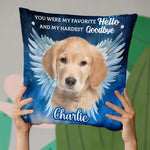 Custom Photo You Were My Favorite Hello - Memorial Personalized Custom Pillow - Sympathy Gift For Dog Lovers