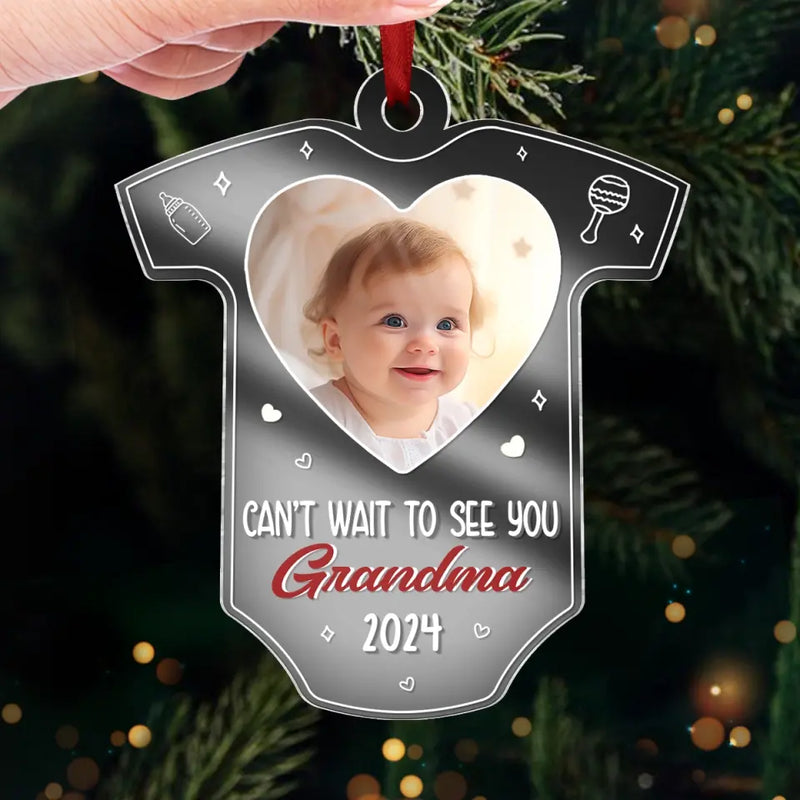Custom Photo Can't Wait To See You - Family Personalized Custom Mirrored Acrylic Ornament - Christmas Gift For Baby Kids, Newborn Baby
