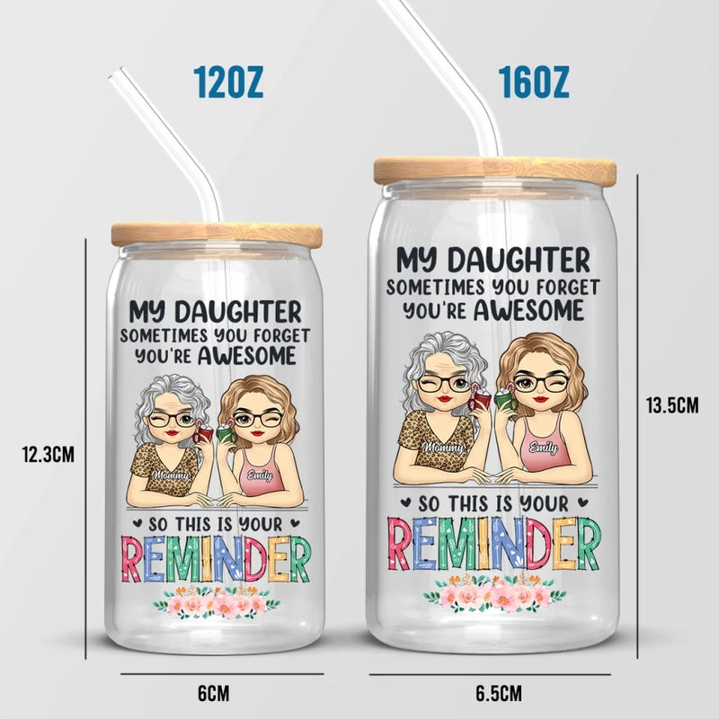 A Mother's Treasure Is Her Daughter - Family Personalized Custom Glass Cup, Iced Coffee Cup - Gift For Mom, Daughter