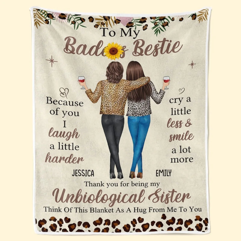 Because Of You I Laugh A Little Harder - Bestie Personalized Custom Blanket - Gift For Best Friends, BFF, Sisters