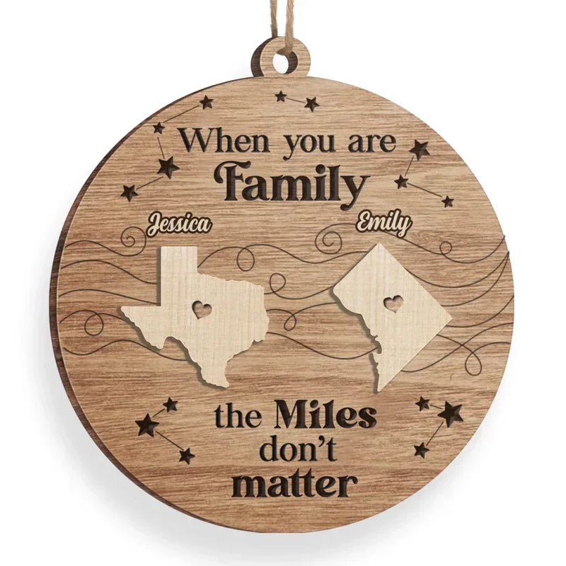 Distance Cannot Weaken The Bonds Of Family - Family Personalized Custom Ornament - Wood Custom Shaped - Christmas Gift For Family Members
